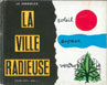 «Лучезарный город», Ле Корбюзье / "La Ville radieuse", Le Corbusier. 1935